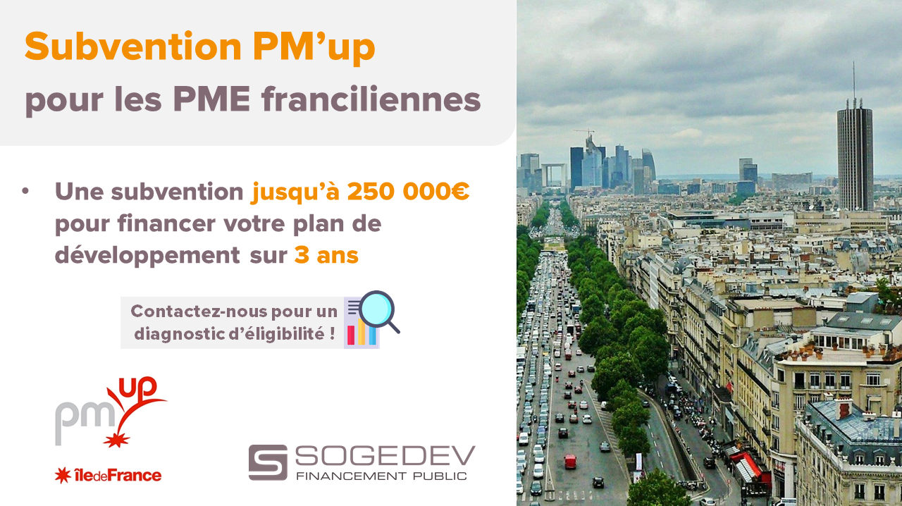 PM’up : une subvention jusqu’à 250 000€ dédiée aux PME d’Île-de-France